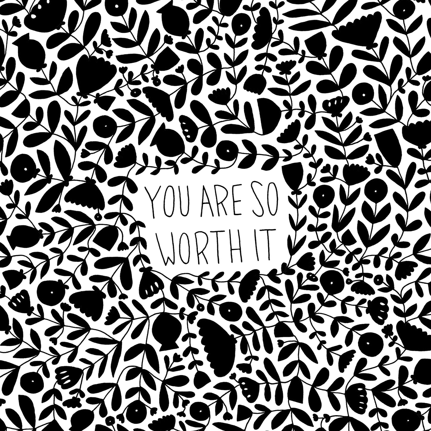 You are So Worth It